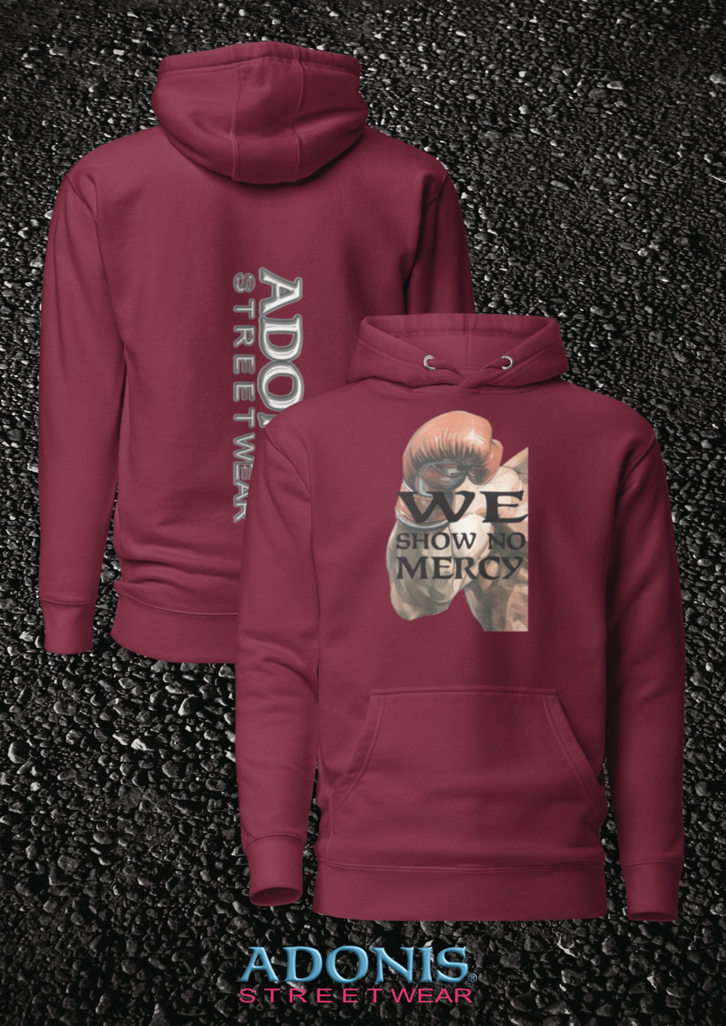 Adonis We show no mercy unisex Streetwear Hoodie