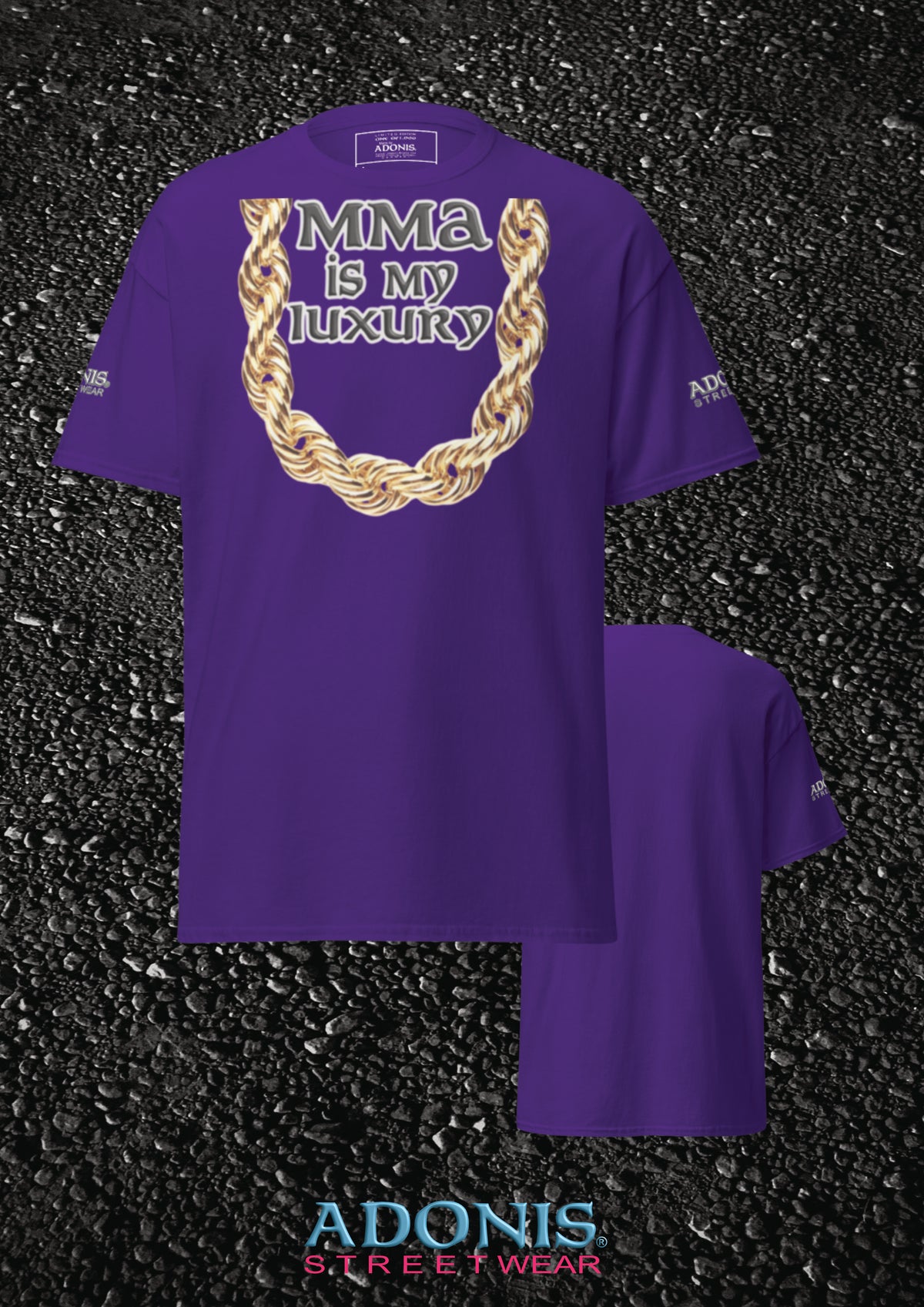 Adonis unisex Streetwear MMA is my luxurx T-Shirt lila