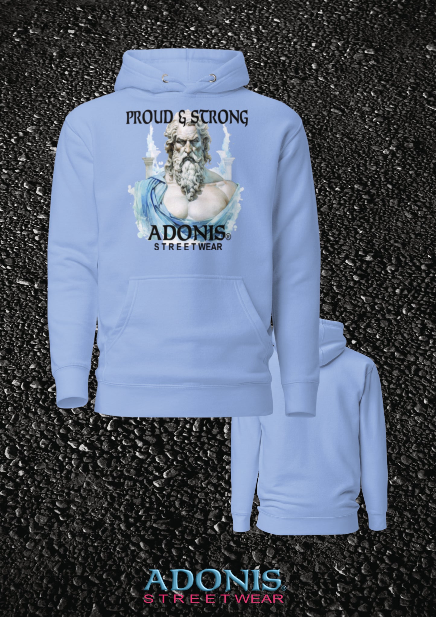 ADONIS Proud and Strong Streetwear Hoodie
