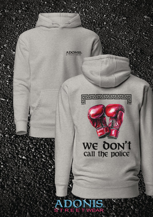 ADONIS We don`t call the Police Streetwear Hoodie