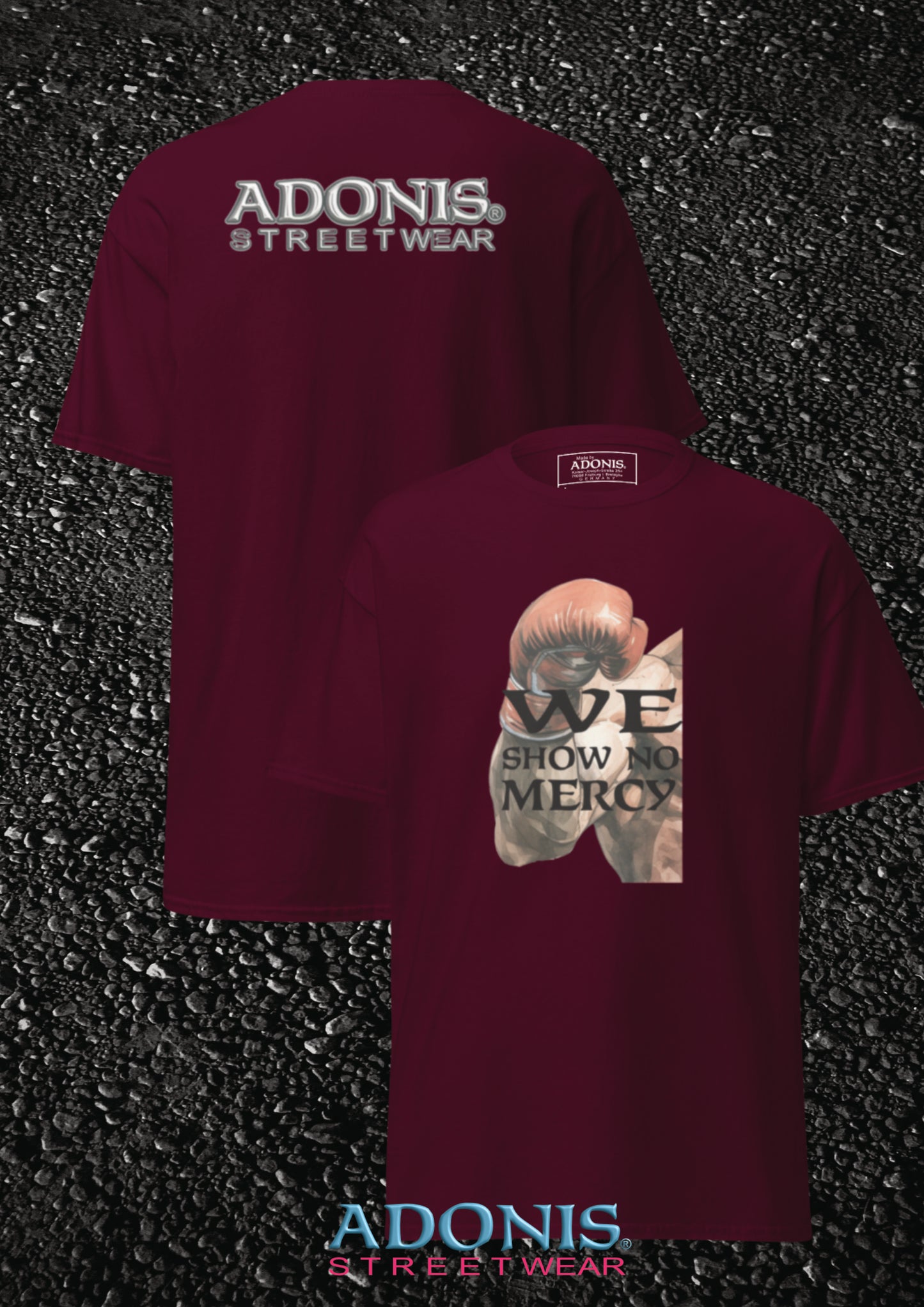 Adonis We show no mercy unisex Streetwear T-Shirt